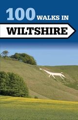 100 Walks in Wiltshire -  Tim Jollands