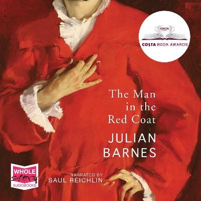 The Man in the Red Coat - Julian Barnes