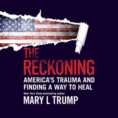 The Reckoning - Mary L. Trump