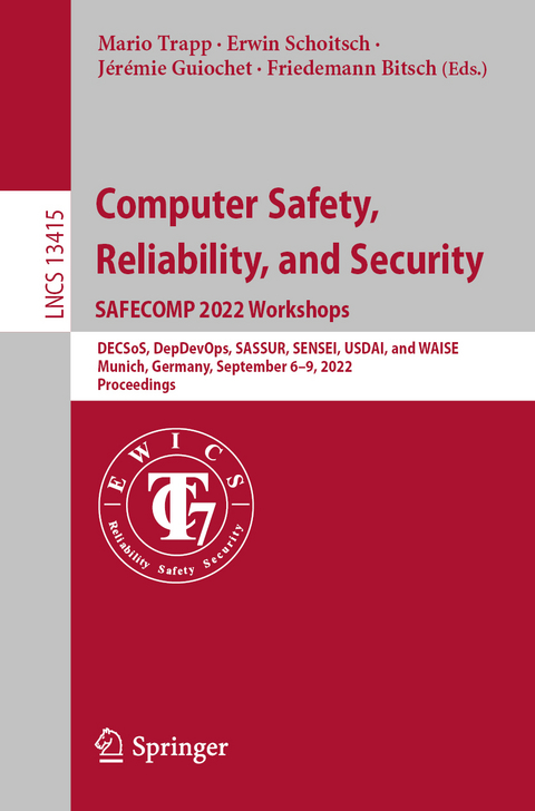 Computer Safety, Reliability, and Security. SAFECOMP 2022 Workshops - 