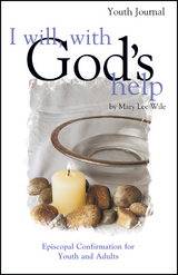 I Will, with God's Help Youth Journal - Mary Lee Wile