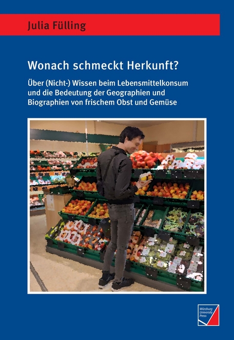 Wonach schmeckt Herkunft? - Julia Fülling