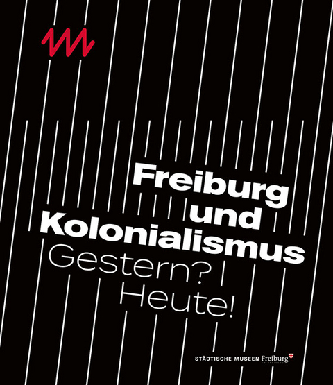 Freiburg und Kolonialismus - 