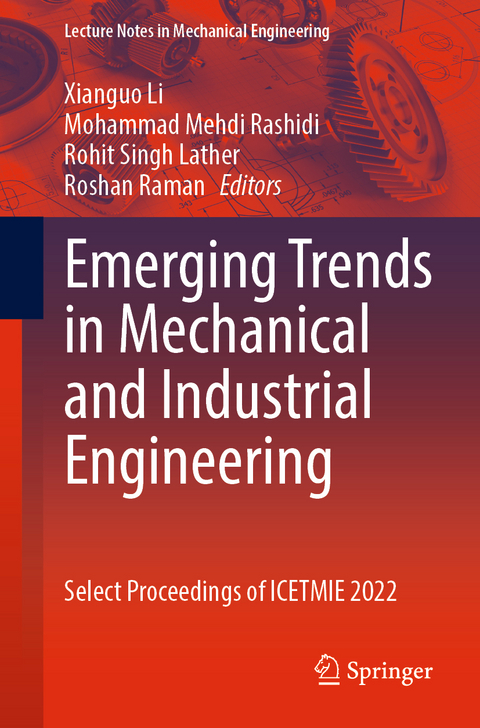 Emerging Trends in Mechanical and Industrial Engineering - 