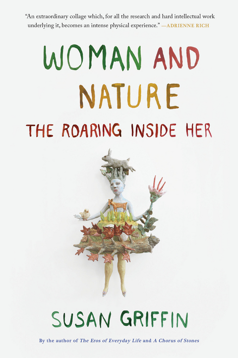 Woman and Nature -  Susan Griffin