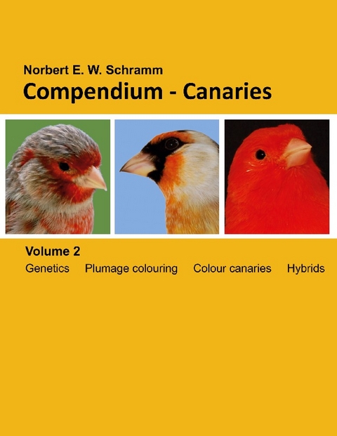 Compendium-Canaries, Volume 2 - Norbert E. W. Schramm