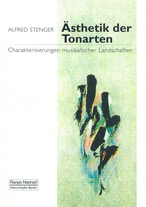 Ästhetik der Tonarten - Alfred Stenger