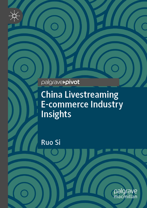 China Livestreaming E-commerce Industry Insights - Ruo Si
