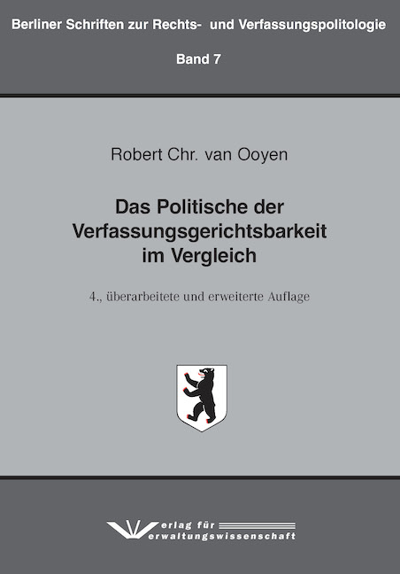 Das Politische der Verfassungsgerichtsbarkeit im Vergleich - Robert Chr. van Ooyen