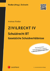 Zivilrecht IV - Schuldrecht Besonderer Teil - Gesetzliche Schuldverhältnisse