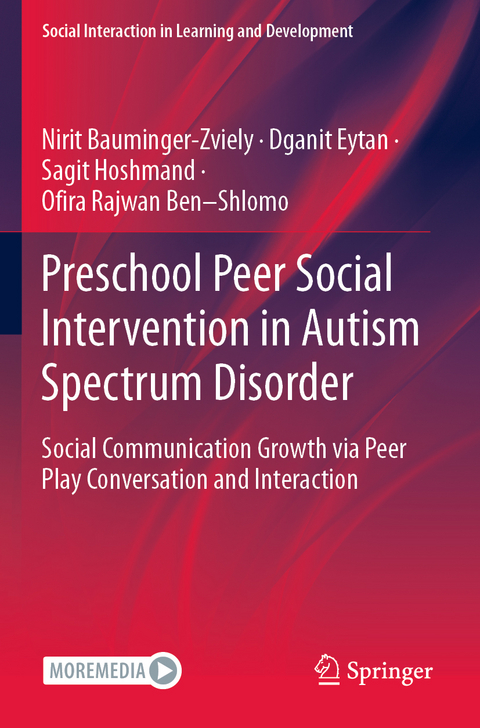 Preschool Peer Social Intervention in Autism Spectrum Disorder - Nirit Bauminger-Zviely, Dganit Eytan, Sagit Hoshmand, Ofira Rajwan Ben–Shlomo