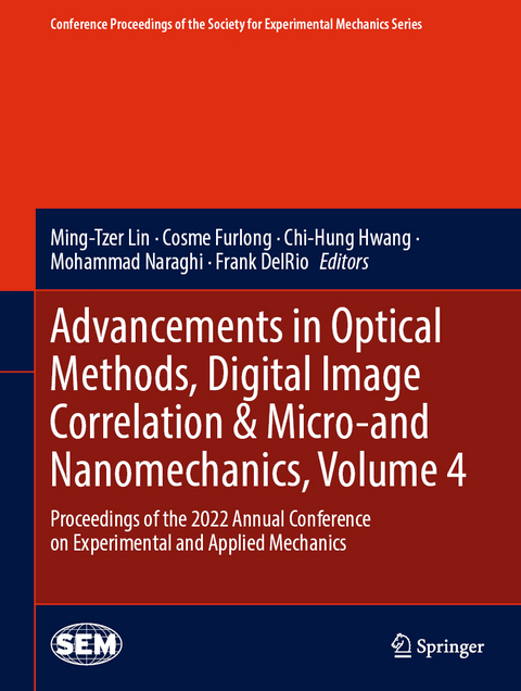 Advancements in Optical Methods, Digital Image Correlation & Micro-and Nanomechanics, Volume 4 - 