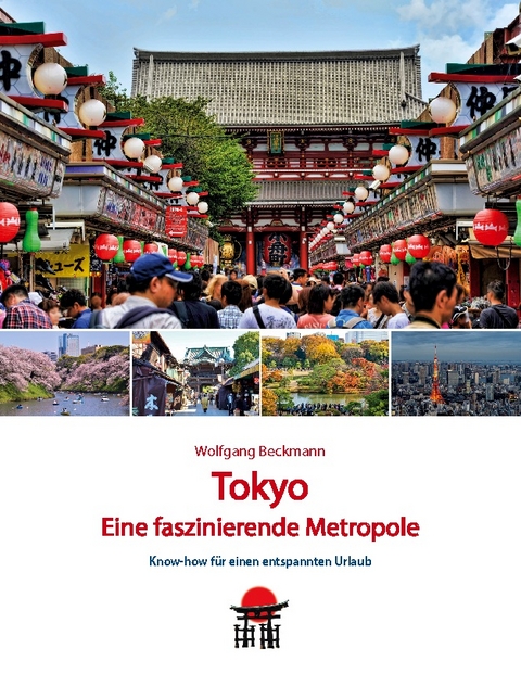 Tokyo - Eine faszinierende Metropole - Wolfgang Beckmann