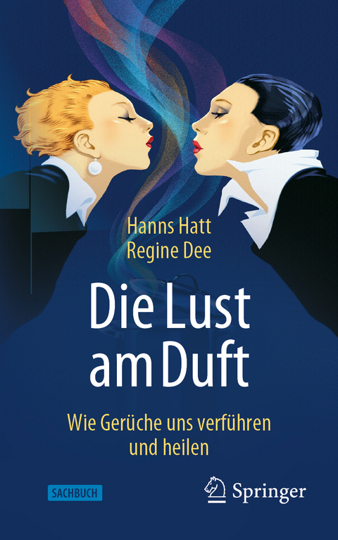 Die Lust am Duft - Hanns Hatt, Regine Dee