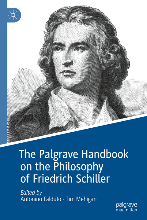 The Palgrave Handbook on the Philosophy of Friedrich Schiller - 