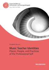 Music Teacher Identities - Elizabeth Bucura