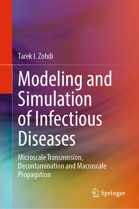 Modeling and Simulation of Infectious Diseases - Tarek I. Zohdi