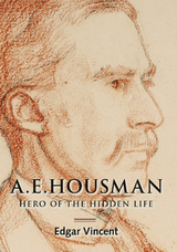 A.E. Housman -  Edgar Vincent