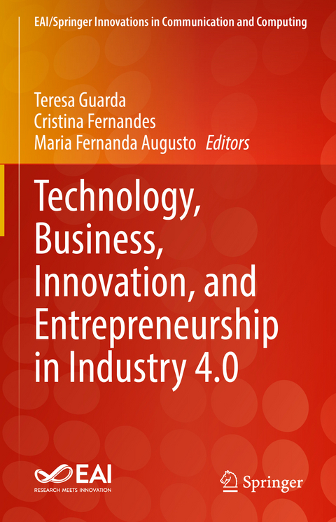Technology, Business, Innovation, and Entrepreneurship in Industry 4.0 - 