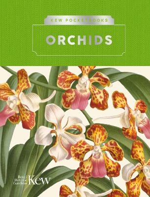 Kew Pocketbooks: Orchids - Kew Royal Botanic Gardens
