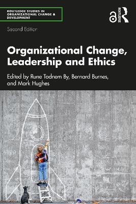 Organizational Change, Leadership and Ethics - 