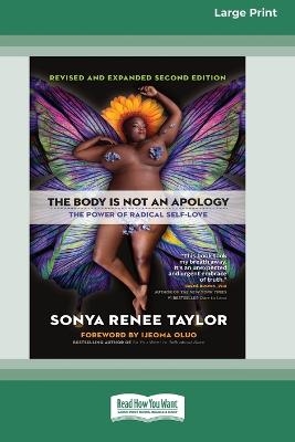 The Body Is Not an Apology, Second Edition - Sonya Renee Taylor