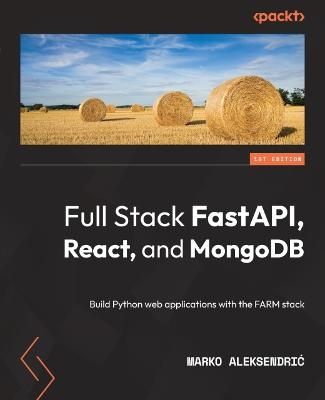 Full Stack FastAPI, React, and MongoDB - Marko Aleksendric