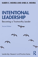 Intentional Leadership - Mishra, Karen E.; Mishra, Aneil K.