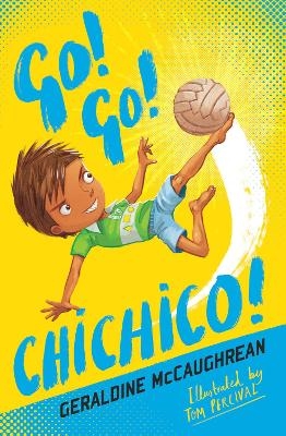 Go! Go! Chichico! - Geraldine McCaughrean