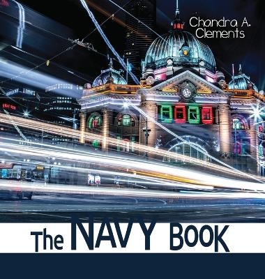 The Navy Book - Chandra A Clements