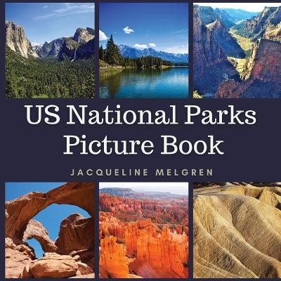 US National Parks Picture Book - Jacqueline Melgren
