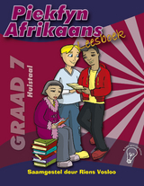 Piekfyn Afrikaans Leesboek Graad 7 Huistaal - Riens Vosloo