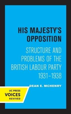 His Majesty's Opposition - Dean E. McHenry