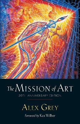 The Mission of Art - Alex Grey