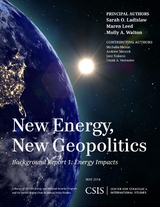 New Energy, New Geopolitics -  Sarah O. Ladislaw,  Maren Leed,  Molly  A. Walton