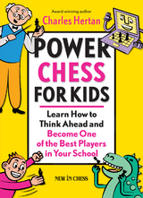 Power Chess for Kids -  Charles Hertan