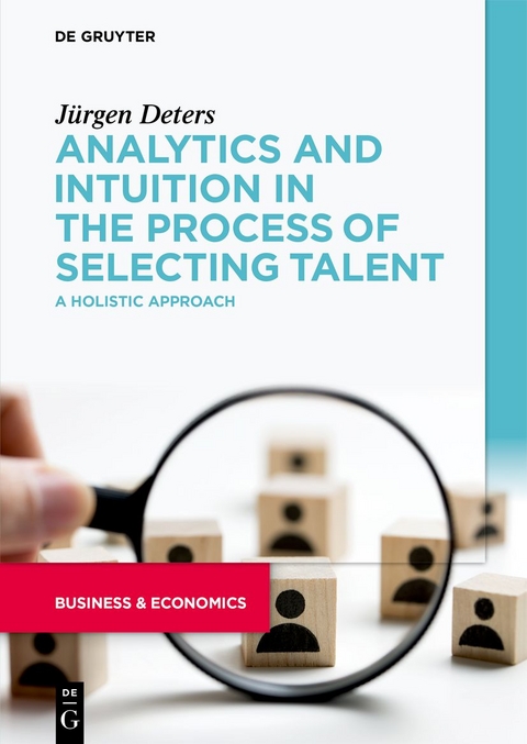 Analytics and Intuition in the Process of Selecting Talent - Jürgen Deters