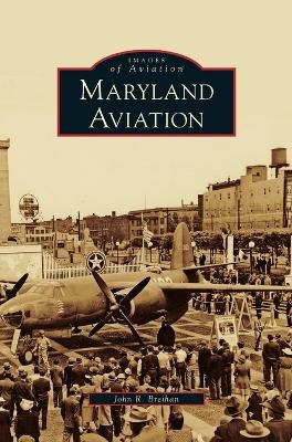 Maryland Aviation - John R Breihan