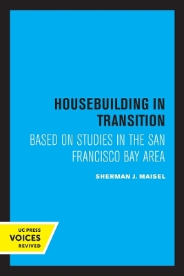 Housebuilding in Transition - Sherman J. Maisel