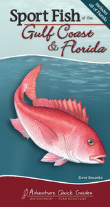 Sport Fish of the Gulf Coast & Florida -  Dave Bosanko