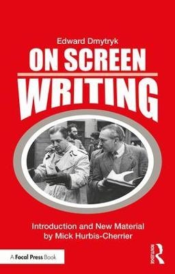 On Screen Writing - Edward Dmytryk