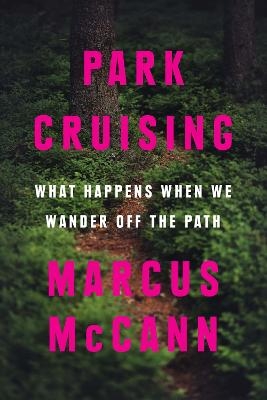 Park Cruising - Marcus McCann