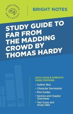 Study Guide to Far from the Madding Crowd by Thomas Hardy - 