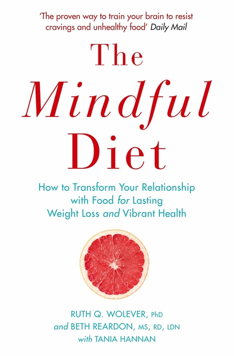 The Mindful Diet - Ruth Wolever