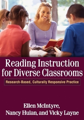 Reading Instruction for Diverse Classrooms - Ellen McIntyre, Nancy Hulan, Vicky Layne