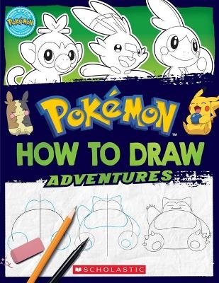 Pokemon: How to Draw Adventures - Maria Barbo