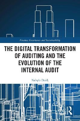 The Digital Transformation of Auditing and the Evolution of the Internal Audit - Nabyla Daidj