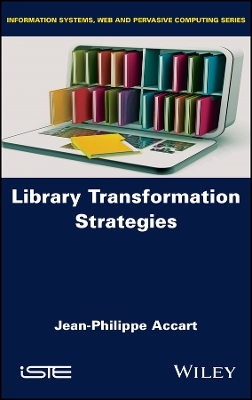 Library Transformation Strategies - Jean-Philippe Accart