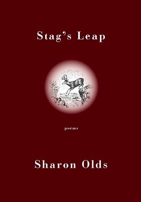 Stag's Leap - Sharon Olds