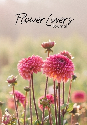 Flower Lover's Journal - Niki Irving